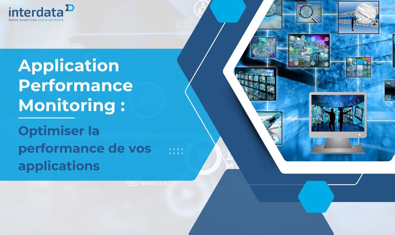 APM : Optimiser la performance de vos applications